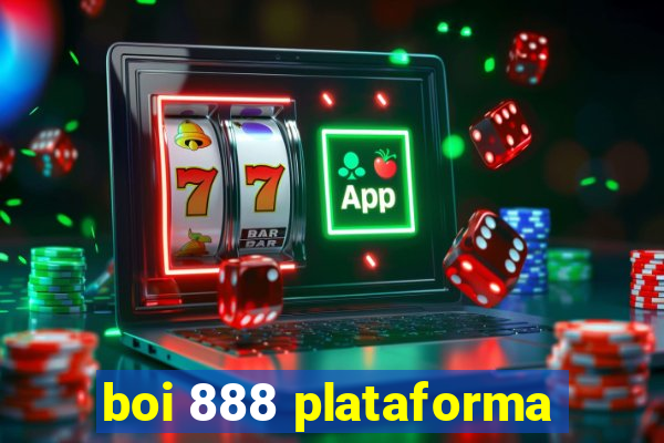 boi 888 plataforma